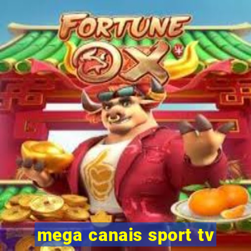 mega canais sport tv